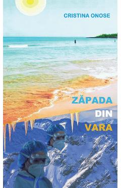 Zapada din vara - Cristina Onose - EDITURA CREATOR
