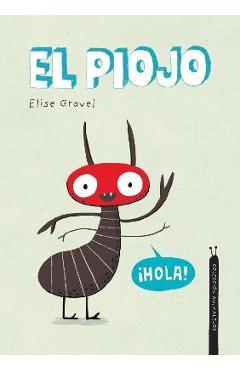 El Piojo. Colección Animalejos - Elise Gravel