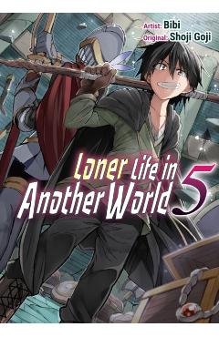 Loner Life in Another World Vol. 5 (Manga) - Shoji Goji