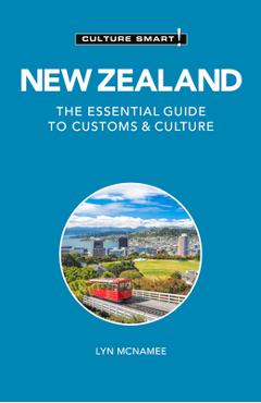 New Zealand - Culture Smart!: The Essential Guide to Customs & Culture - Lyn Mcnamee