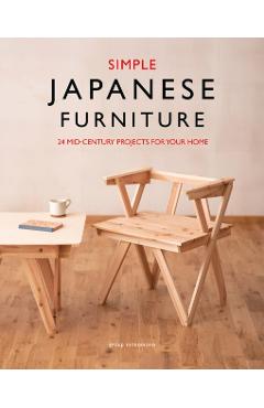 Simple Japanese Furniture: 24 Classic Step-By-Step Projects - Group Monomono