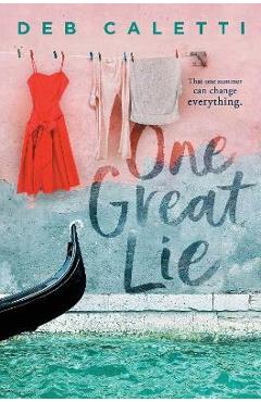 One Great Lie - Deb Caletti