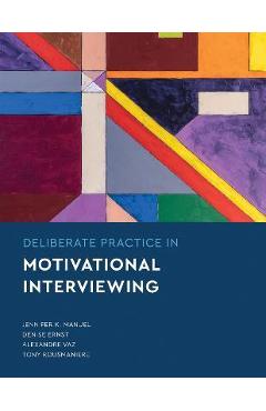 Deliberate Practice in Motivational Interviewing - Jennifer Knapp Manuel