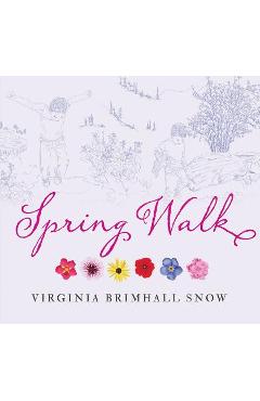 Spring Walk (Paperback) - Virginia Brimhall Snow
