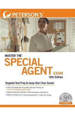 Master The(tm) Special Agent Exam - Peterson\'s