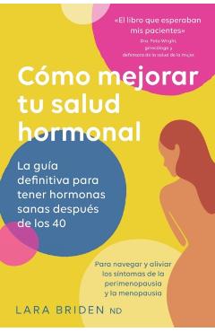 Cómo mejorar tu salud hormonal - Lara Briden