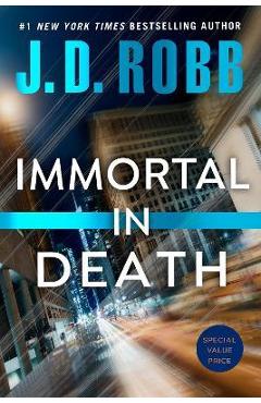 Immortal in Death - J. D. Robb