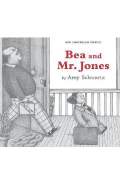 Bea and Mr. Jones: 40th Anniversary Edition - Amy Schwartz