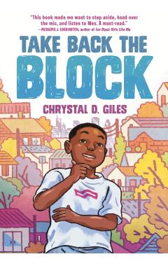 Take Back the Block - Chrystal D. Giles