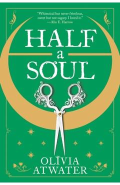 Half a Soul - Olivia Atwater