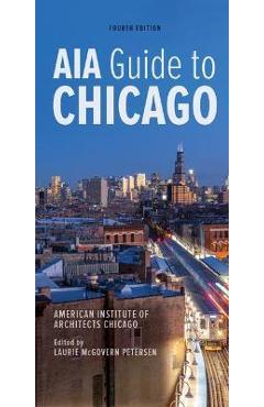 Aia guide to chicago - american institute of architects chicago
