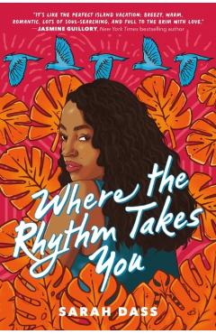 Where the Rhythm Takes You - Sarah Dass