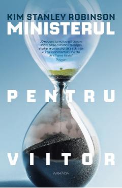 Ministerul pentru viitor – Kim Stanley Robinson Beletristica imagine 2022