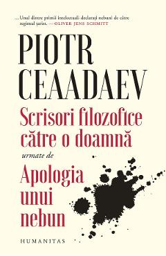 Scrisori filozofice catre o doamna - Piotr Ceaadaev