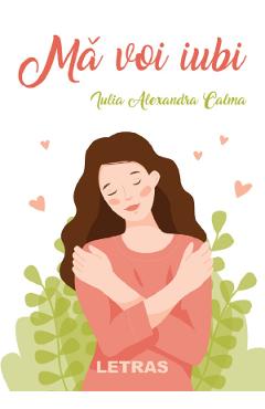 Ma voi iubi - Iulia Alexandra Calma - LETRAS