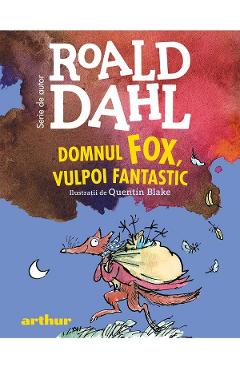 Domnul Fox, vulpoi fantastic – Roald Dahl Carti imagine 2022
