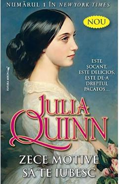 Zece motive sa te iubesc - Julia Quinn - MIRON