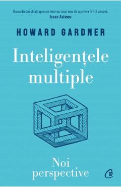 Inteligentele multiple. Noi perspective – Howard Gardner Gardner imagine 2022