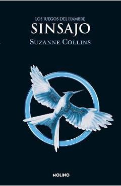 Sinsajo / Mockingjay - Suzanne Collins