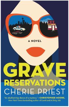 Grave Reservations: A Novelvolume 1 - Cherie Priest
