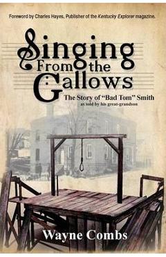 Singing from the Gallows - Wayne Combs - Imagine 1