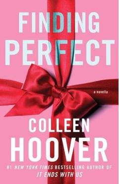 Finding Perfect: A Novellavolume 4 - Colleen Hoover