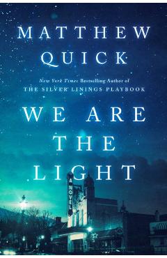 We Are the Light - Matthew Quick