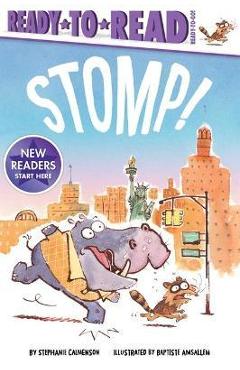 Stomp: Ready-To-Read Ready-To-Go! - Stephanie Calmenson