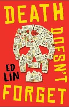 Death Doesn\'t Forget - Ed Lin