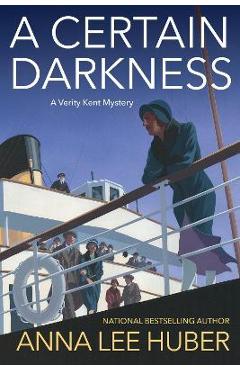 A Certain Darkness - Anna Lee Huber