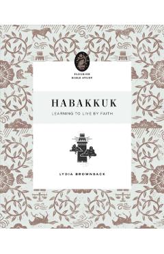 Habakkuk: Learning to Live by Faith