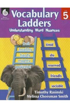 Vocabulary Ladders: Understanding Word Nuances Level 5 (Level 5): Understanding Word Nuances [With CDROM] - Timothy Rasinski