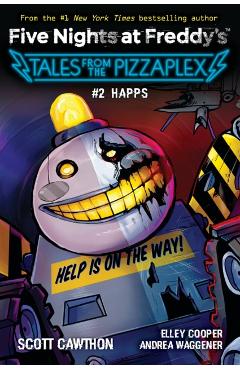 Happs: An Afk Book (Five Nights at Freddy's: Tales from the Pizzaplex #2))