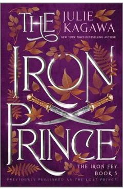 The Iron Prince Special Edition - Julie Kagawa