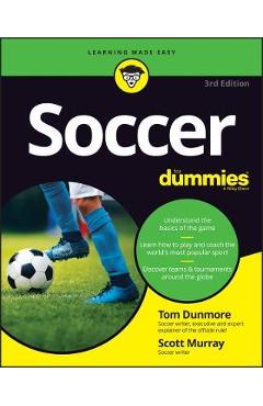 Soccer for Dummies - Thomas Dunmore