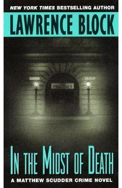 In the Midst of Death - Lawrence Block