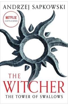 The Tower of Swallows - Andrzej Sapkowski