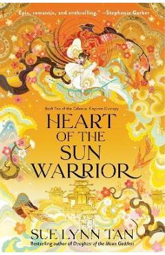 Heart of the Sun Warrior - Sue Lynn Tan