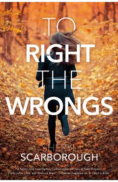 To Right the Wrongs – Sheryl Scarborough Beletristica imagine 2022