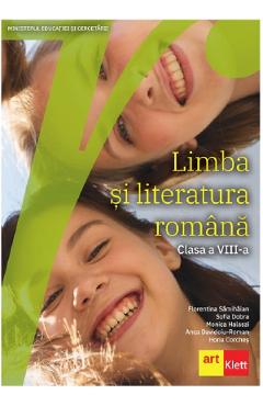 Limba Si Literatura Romana - Clasa 8 - Manual - Florentina Samihaian, Sofia Dobra, Monica Halaszi, Anca Davidoiu-roman, Horia Corches