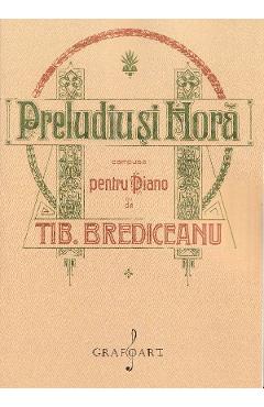 Preludiu Si Hora Pentru Pian - Tiberiu Brediceanu