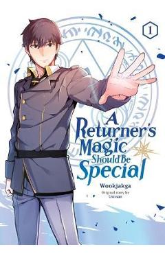 A Returner\'s Magic Should Be Special, Vol. 1 - Wookjakga