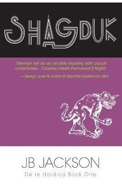 Shagduk (de re dordica, book one) - jb jackson