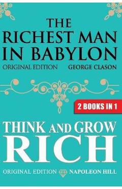 The Richest Man In Babylon & Think and Grow Rich - George S. Clason