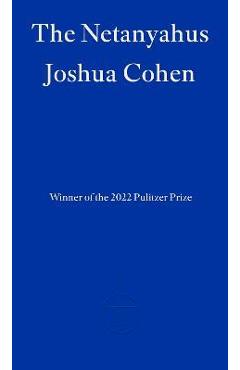 The Netanyahus - Joshua Cohen