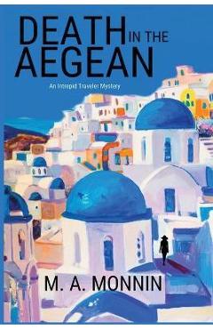 Death in The Aegean - M. A. Monnin