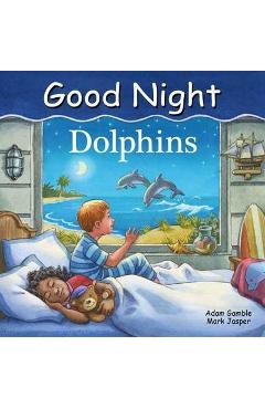 Good Night Dolphins - Adam Gamble