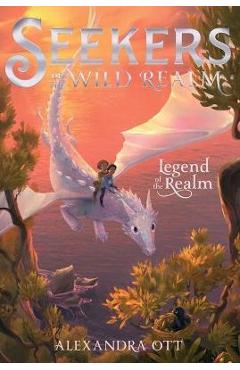 Legend of the Realm: Volume 2 - Alexandra Ott