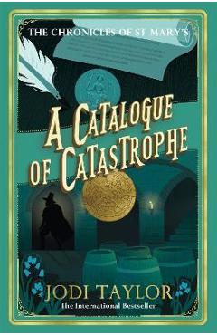 A Catalogue of Catastrophe - Jodi Taylor