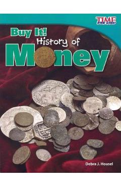 Buy It! History of Money - Debra J. Housel